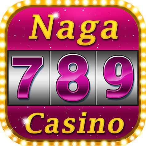 naga789 casino slot free